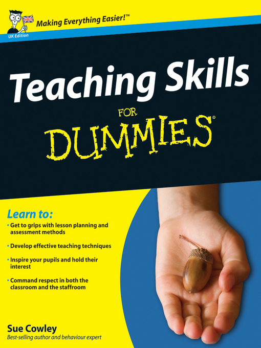 Title details for Teaching Skills For Dummies by Sue Cowley - Available
